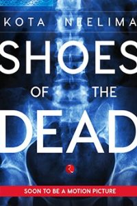 Shoes of the Dead by Kota Neelima