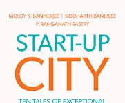 Book Review Start-Up City by Moloy K Bannerjee, Siddharth Bannerjee, P Ranganath Sastry