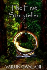 The First Storyteller by Varun Gwalani