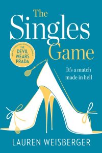 The Singles Game by Lauren Weisberger