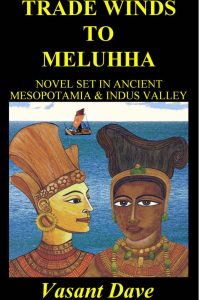 Trade Winds of Meluhha by Vasant Dave