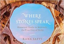 Book Review - Where Stones Speak by Rana Safvi